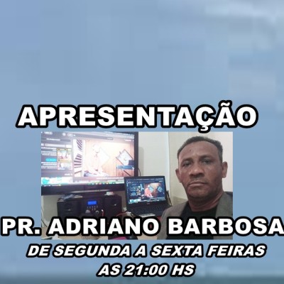 PASTOR ADRIANO BARBOSA